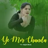 Ye Mor Chanda
